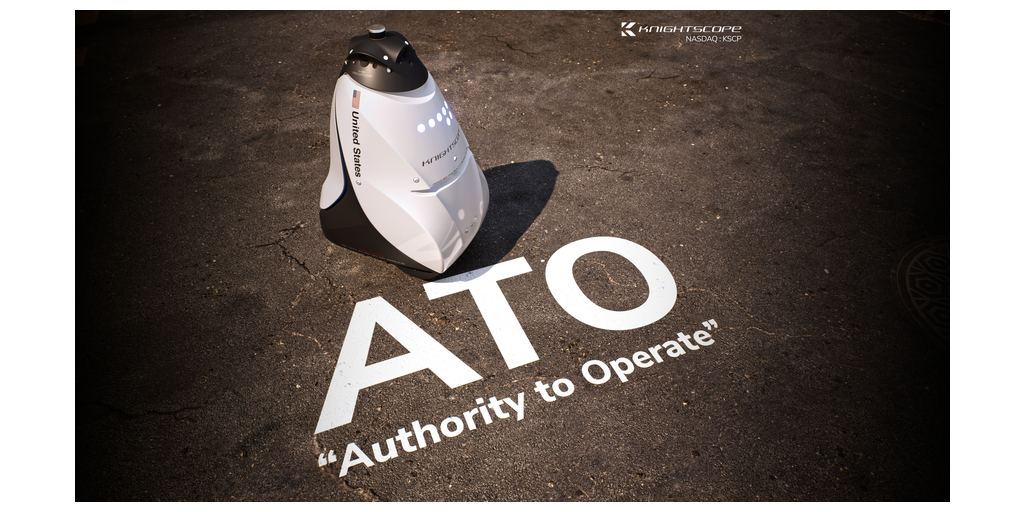 ATO1 KSCP Knightscope Awarded Authority to Operate by U.S. Federal Government