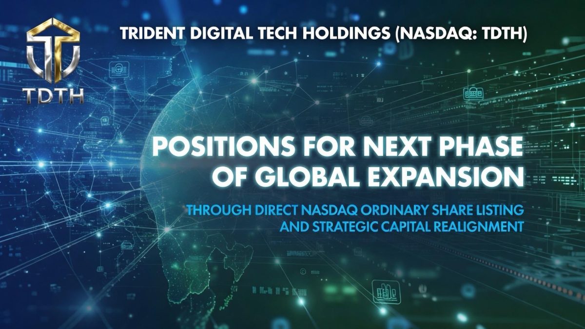 IMG 4806 1781717316SOkvaYXiCF TRIDENT DIGITAL TECH HOLDINGS (NASDAQ: TDTH) Positions for Global Growth with Direct Nasdaq Listing