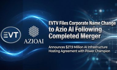EVTV Files Corporate Name Change to Azio AI Following Completed Merger; Announces $27.9 Million AI Infrastructure...